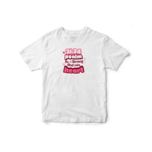 Psalm 31:24 Scripture Tee